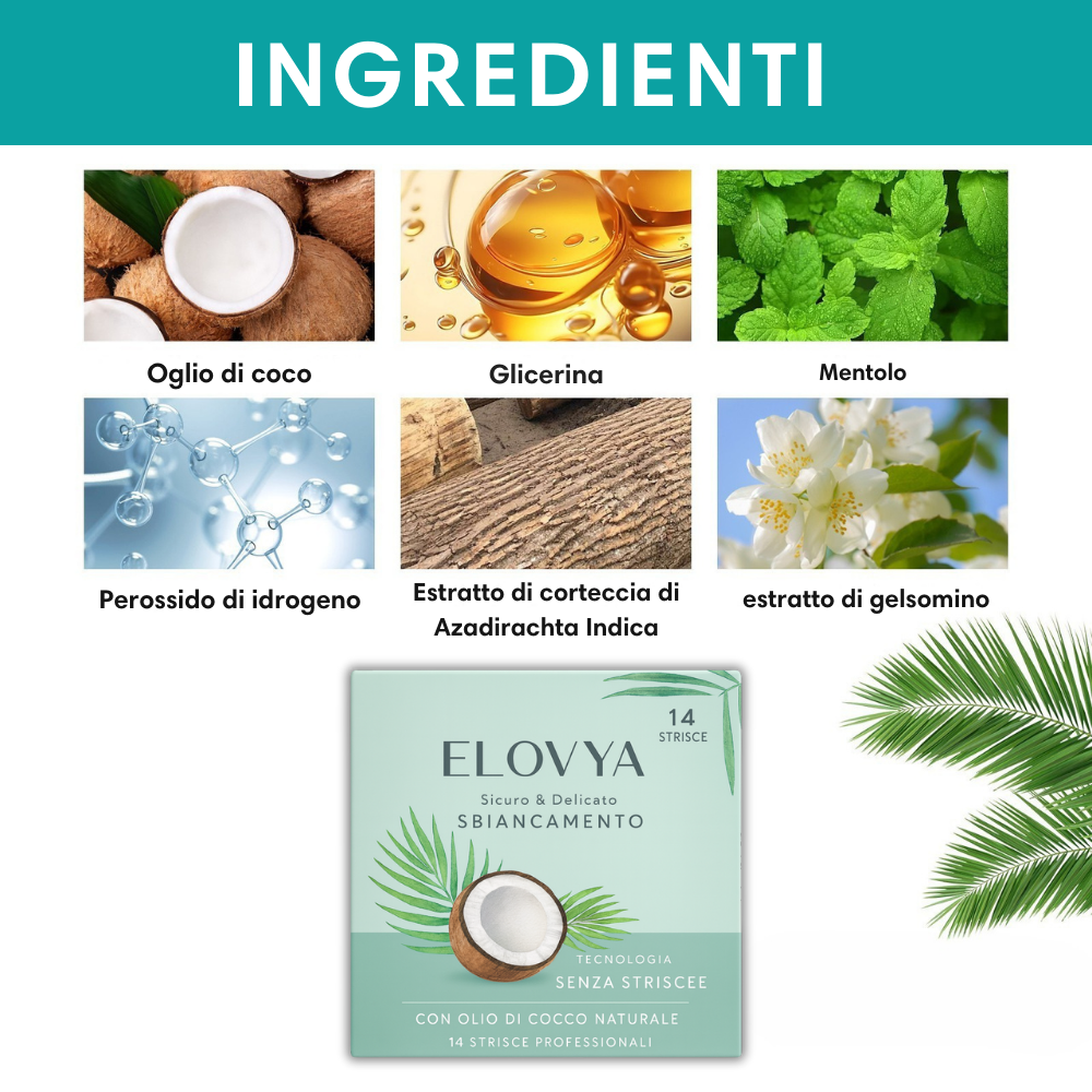 Strisce Sbiancanti Naturali Elovya – All’Olio di Cocco, Senza Dolore, Risultati in 7 Giorni