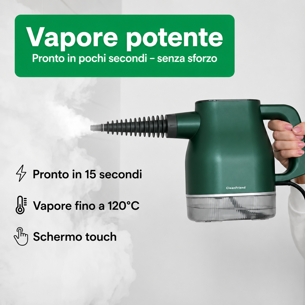 CleanFriend PureSteam™ Pulitore a Vapore